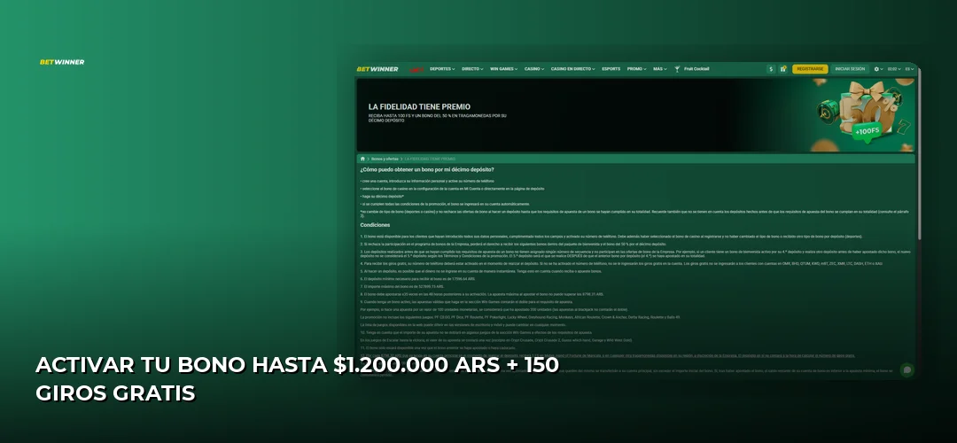 Activar tu bono Hasta $1.200.000 ARS + 150 giros gratis